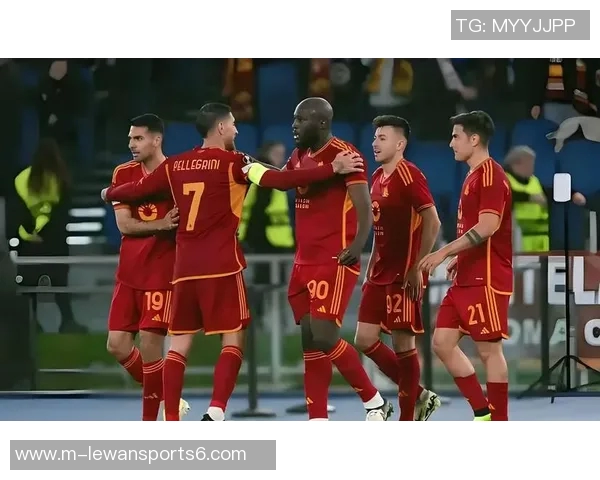 欧联杯焦点战罗马迎战克卢日全力争胜展现球队实力